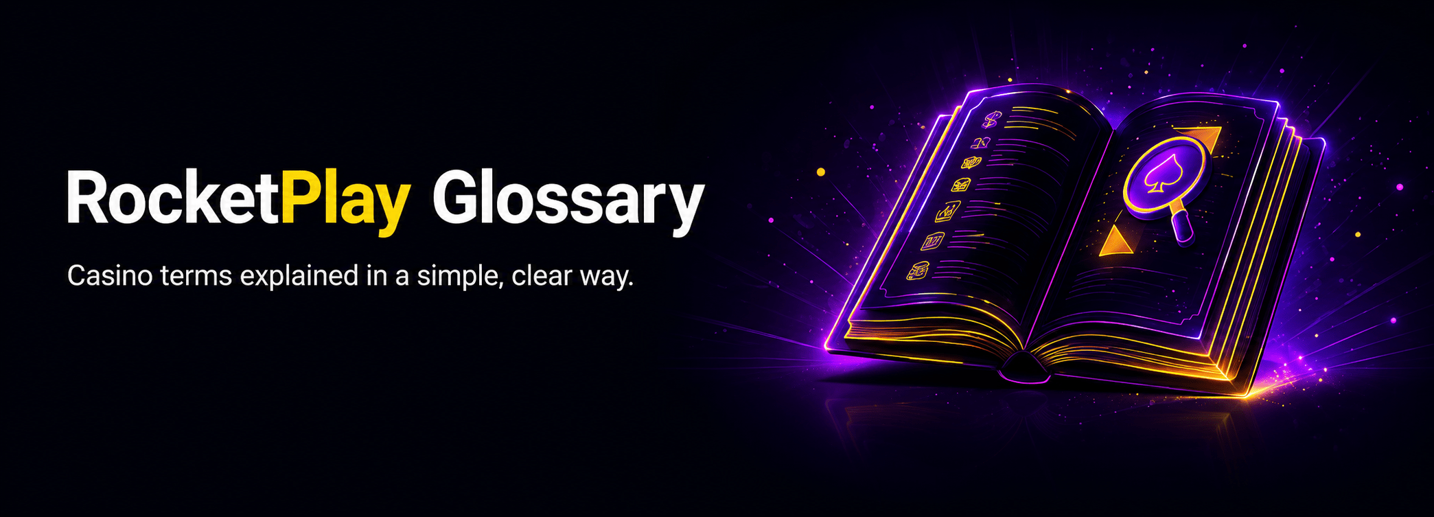 RocketPlay Glossary — casino terms explained in a simple, clear way